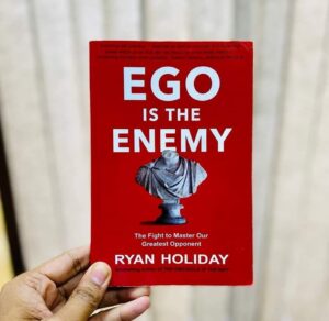 ego is my enemy