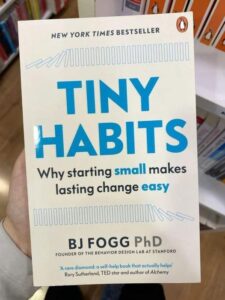 Tiny Habits, Big Results: Your method for success