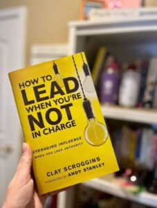 How To Lead When Your Not In Charge