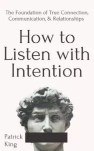 How to Listen with Intention